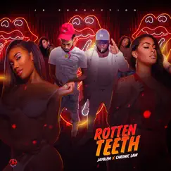 Rotten Teeth - Single by JayBlem & Chronic Law album reviews, ratings, credits