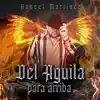 Del Águila Para Arriba song lyrics