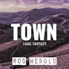 Town (From "Final Fantasy I") [feat. GillStudio & Marc Papeghin] - Single album lyrics, reviews, download