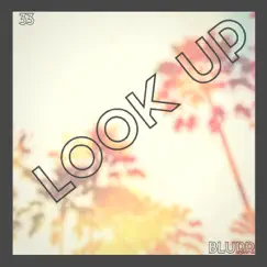 Look Up - Single by 33Blurr album reviews, ratings, credits