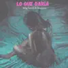 Lo Que Daría - Single album lyrics, reviews, download