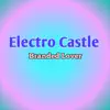 Electro Castle - Single album lyrics, reviews, download