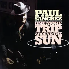 One More Trip Around the Sun by Paul Sánchez album reviews, ratings, credits