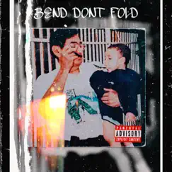 Bend Don't Fold - EP by AtheHomie album reviews, ratings, credits