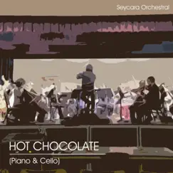 Hot Chocolate (Piano & Cello Version) Song Lyrics