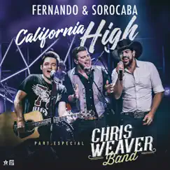California High (feat. Chris Weaver Band) - Single by Fernando & Sorocaba album reviews, ratings, credits
