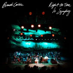 Right on Time (In Symphony) - Single by Brandi Carlile album reviews, ratings, credits