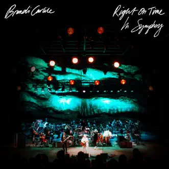 Right on Time (In Symphony) - Single by Brandi Carlile album download