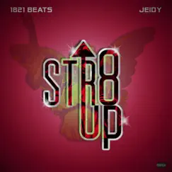 Str8 Up - Single by 1821Beats & Senator Jei album reviews, ratings, credits