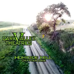 Homicide Hill, Chpt. One by Dark Valley Theatrics album reviews, ratings, credits