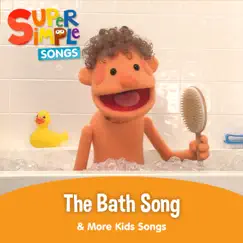 The Bath Song & More Kids Songs by Super Simple Songs album reviews, ratings, credits