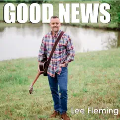 Good News by Lee Fleming album reviews, ratings, credits