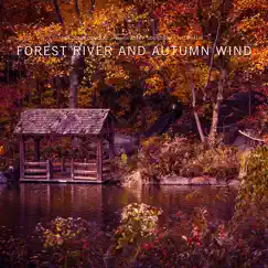 Sound of the Forest Wind and River Song Lyrics