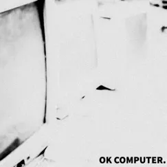 Ok Computer. - EP by MONTROPOLIS album reviews, ratings, credits