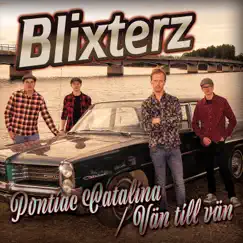 Pontiac Catalina / Vän till vän - Single by Blixterz album reviews, ratings, credits