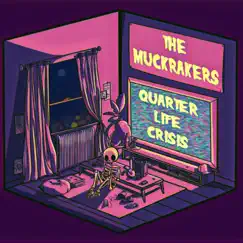 Quarter Life Crisis - Single by The Muckrakers album reviews, ratings, credits