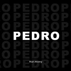 Pedro - Single by Har.Mony album reviews, ratings, credits