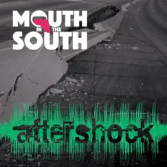 Aftershock - EP by Mouth in the South album reviews, ratings, credits