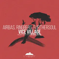 Vice Village - Single by Ringberg, Airbas & Furthersoul album reviews, ratings, credits