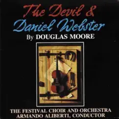 The Devil & Daniel Webster: Duet - Chorus - Entrance of Webster Song Lyrics