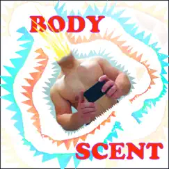 Body Scent - Single by AdamGrant MASTAGRAVITY album reviews, ratings, credits