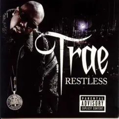 Restless by Trae tha Truth album reviews, ratings, credits