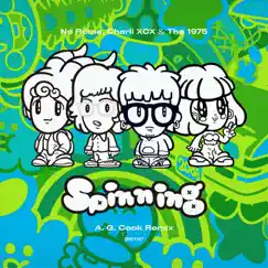 Spinning (A. G. Cook Remixes) - Single by No Rome, Charli XCX & The 1975 album reviews, ratings, credits