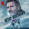 The Ice Road (Original Motion Picture Soundtrack) album lyrics, reviews, download
