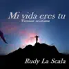 Mi Vida Eres Tú (Versión Cristiana) - Single album lyrics, reviews, download