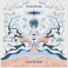 Love & Fear - EP album lyrics, reviews, download