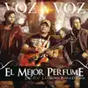 El Mejor Perfume (feat. La Original Banda El Limón de Salvador Lizárraga) song lyrics