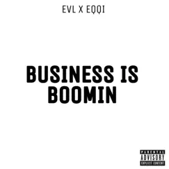 Business Is Boomin (feat. Eqqi) - Single by FERY EVL album reviews, ratings, credits