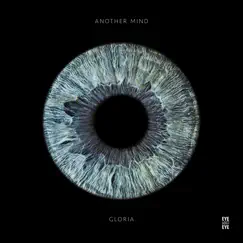 Gloria (feat. her tree) - Single by Another Mind album reviews, ratings, credits