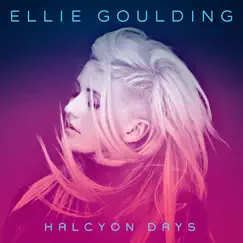 Halcyon Days (Deluxe Edition) by Ellie Goulding album reviews, ratings, credits