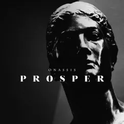 Prosper - Single by Onassis album reviews, ratings, credits