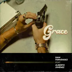 Grace (feat. Alberto Jiménez) - Single by Dani Fernández album reviews, ratings, credits