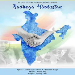 Badhega Hindustan (Original) - Single by Anurag Dixit album reviews, ratings, credits