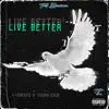 Live Better album lyrics, reviews, download