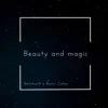 Beauty and Magic (feat. Banji Coker) - Single album lyrics, reviews, download