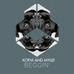 Beggin' - Single by KOFM & MYLØ album reviews, ratings, credits