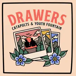 Drawers (feat. Youth Fountain) - Single by Catapults album reviews, ratings, credits