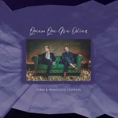 Quiero Que Me Odies - Single by Torai & Francisco Céspedes album reviews, ratings, credits