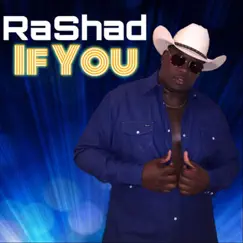 If You - Single by Rashad album reviews, ratings, credits