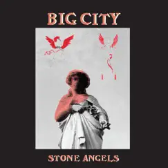Stone Angels - EP by Big City album reviews, ratings, credits