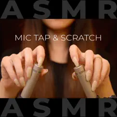 A.S.M.R Intense Mic Tapping and Scratching Sounds (No Talking) by ASMR Bakery album reviews, ratings, credits