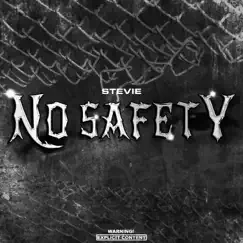 No Safety - Single by STEVIE album reviews, ratings, credits