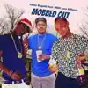 Mobbed Out (feat. Roccy & MBM June) - Single album lyrics, reviews, download