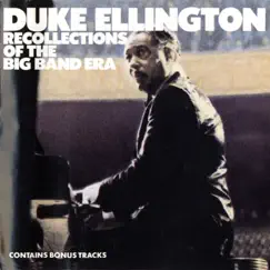Recollections of the Big Band Era by Duke Ellington album reviews, ratings, credits