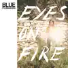 Eyes on Fire (Re-Work, Remix & Instrumentals) album lyrics, reviews, download