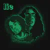 Lie - Single album lyrics, reviews, download